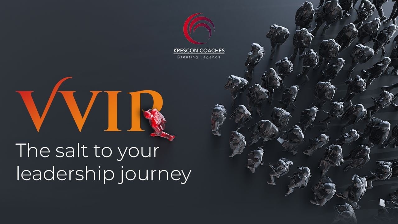 Read more about the article VVIP – The Salt To Your Leadership Journey